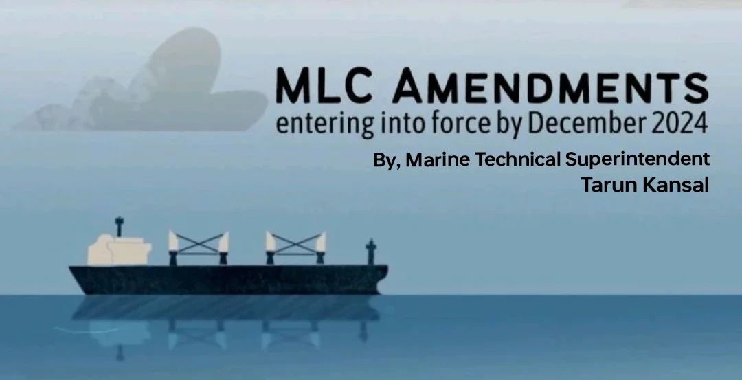 MARITIME CONVENTION AMENDMENTS - MLC, By - Tarun Kansal